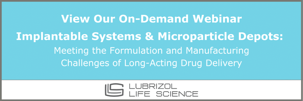 Implantable Systems and Microparticle Depots webinar 1 via Lubrizol CDMO